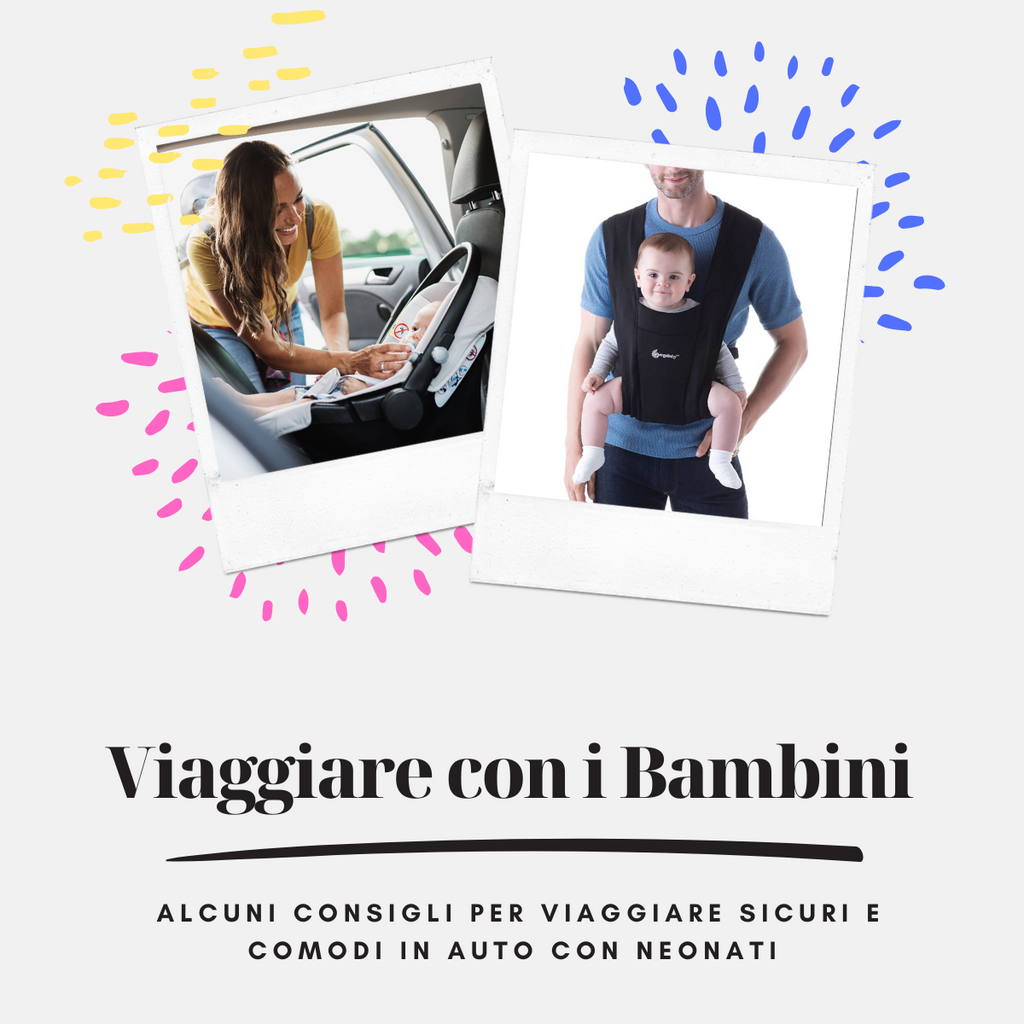 Viaggi in auto con neonato: cosa portare